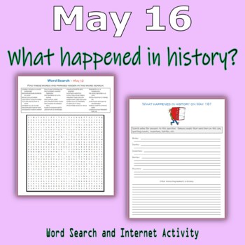 Preview of May 16 - What happened in history (Word Search & Internet Activity)