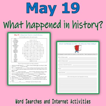 Preview of May 19 - What happened in HISTORY (Word Searches & Internet Activities)