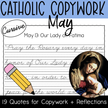 Preview of May 2024 Catholic Copywork Cursive: Mary, Lady of Fatima, Ascension, Pentecost