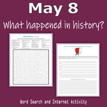 Preview of May 8 - What happened in history (Word Search & Internet Activity)