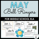 May Bell Ringers for Middle School ELA 1 Month of Seasonal