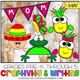 May Craftivity With Writing: 6 PRINT AND GO CRAFTS!