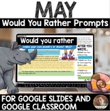 May DIGITAL Would You Rather Writing Prompts for Grades 2-