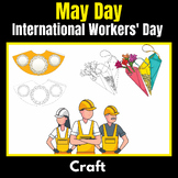 May Day Basket Craft - International Workers' Day- worksheets