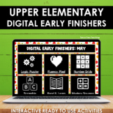 May Digital Early Finishers Activities Upper Elementary