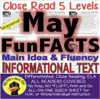 Preview of May FUN FACTS CLOSE READING 5 LEVEL PASSAGES Main Idea Fluency Check TDQs & More