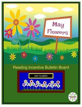 Preview of May Reading Homework: May Flowers Reading Incentive Bulletin Board