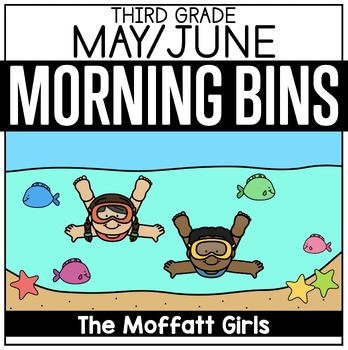 Preview of May/June 3rd Grade Morning Tubs / Bins