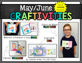 May/June CRAFTIVITIES; Mother's Day, Father's Day, Cinco D