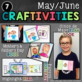 May/June CRAFTIVITIES; Mother's Day, Father's Day, Cinco D