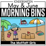 May /June Kindergarten Morning Tubs / Bins (Morning Work)