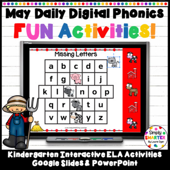 Preview of May Kindergarten Daily Digital Phonics Fun Activities For GOOGLE SLIDES