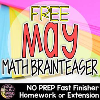 Preview of End of the Year Math Activities 2nd-3rd Grade Math Challenge Problem FREE
