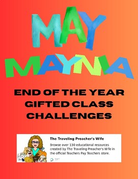 Preview of May Maynia End of the Year Gifted Challenges