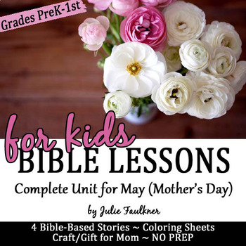 Preview of Mother's Day Bible Lessons for May, Complete Unit for Preschool-Kindergarten