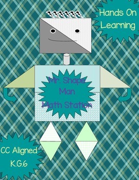 Preview of Mr. Shape Man Math Stations Week 1 & 2 CC Aligned K.G.6
