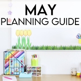 May Planning Guide - A Free Guide for Kindergarten Activities