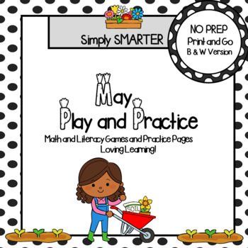Preview of May Play and Practice:  NO PREP Math and Literacy Games and Practice Pages