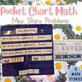 May Pocket Chart Math: Story Problems