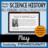 May Science History Bell Ringers | Editable Presentation |