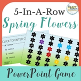 May/Spring Flowers NO PREP PowerPoint GAME/SCOREKEEPER All