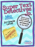 May Text Detectives Jr.- Text Evidence for 2nd Grade