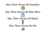 May There Always Be Sunshine - Music Composition/ Art/ Lit