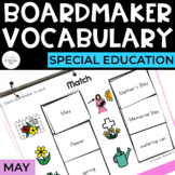 May Vocabulary Unit- Boardmaker