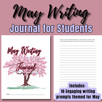 Preview of May Writing Journal for Students| 10 Inspiring, Fun, Engaging Prompts