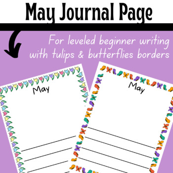 Preview of May Writing Paper with Leveled Pages - Tulips & Butterflies Borders