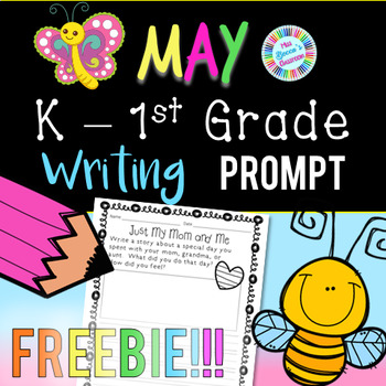 Preview of May & Mother's Day Writing Prompt FREEBIE! - Kindergarten 1st Grade 2nd Grade