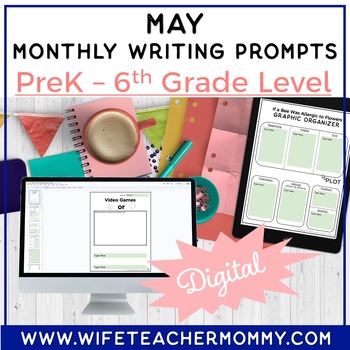 Preview of May Writing Prompts for PreK-6th Grades DIGITAL  | Spring Writing