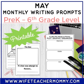 Preview of May Writing Prompts for PreK-6th Grades PRINTABLE  | Spring Writing