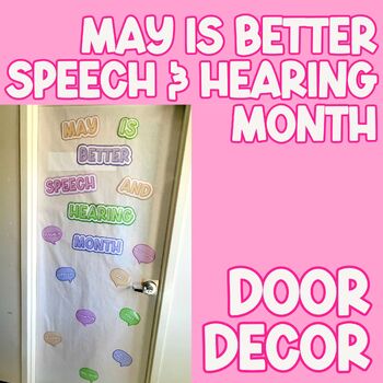 Preview of May is Better Speech & Hearing Month Door/Bulletin Board Speech Room Decorations