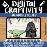 May the 4th Digital Craft / Craftivity on Google Slides