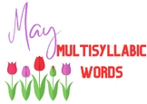 May-themed Multisyllabic Word Flashcards