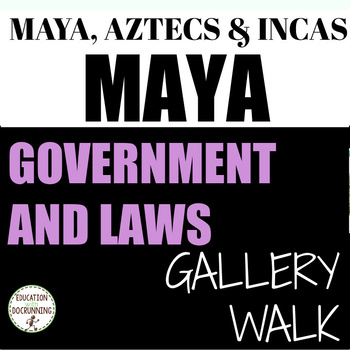 Preview of Maya Activity Gallery Walk Civilization Government and Laws Student-Created