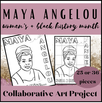 Preview of Maya Angelou Collaborative Mural Poster Art | Black + Women's History Month |