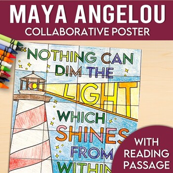 Preview of Maya Angelou Quote Collaborative Poster with Reading Passage Extension