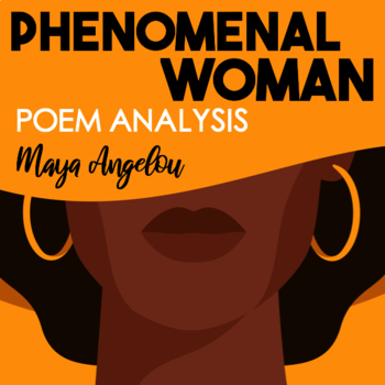 Preview of Maya Angelou Phenomenal Woman Poetry Analysis — Women's Empowerment Poem Study