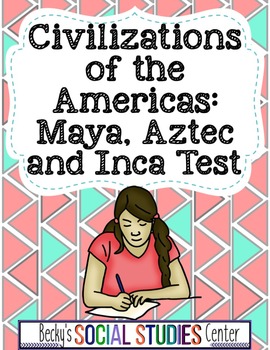 Preview of Maya Aztec Inca Test - with Answer Key