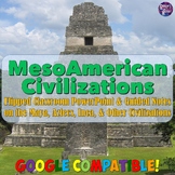 Maya, Aztec, Inca, and Mesoamerican Civilizations PowerPoint
