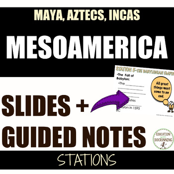 Preview of Maya Aztecs and Incas Slides and Notes for MesoAmerica
