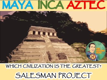 Preview of Maya, Inca, Aztec : Which Civilization is the Greatest? Salesman Project