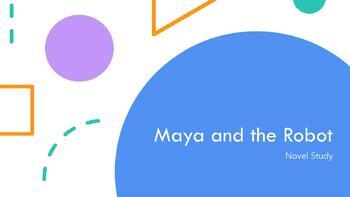Preview of Maya and the Robot Novel Study