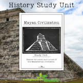 Mayan Civilization History Study Unit