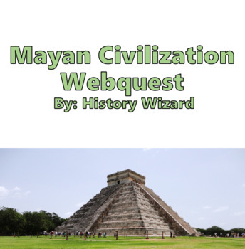 Preview of Mayan Civilization Webquest