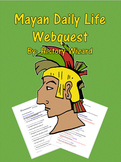 Mayan Daily Life Webquest