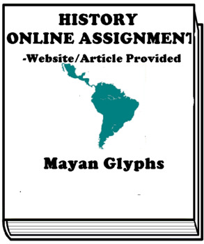 Preview of Mayan Glyphs ASSIGNMENT FOR GOOGLE CLASSROOM