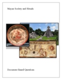 Mayan Society and Rituals: Document Based Questions